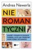 Nieromantyczni. Miłość i związki w czasach Tindera